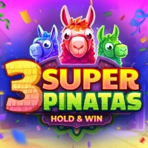 3 Super Pinatas Clawbuster