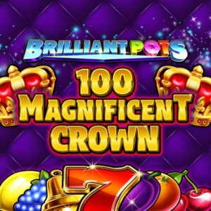 Brilliant Pots - 100 Magnificent Crown Greentube